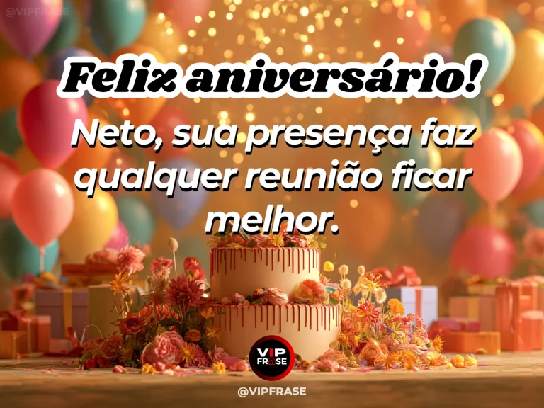 Mensagem de aniversário para neto sobre a presença do neto que torna as reuniões melhores, ilustrada com mesa festiva com bolo, flores, presentes e luzes quentes.