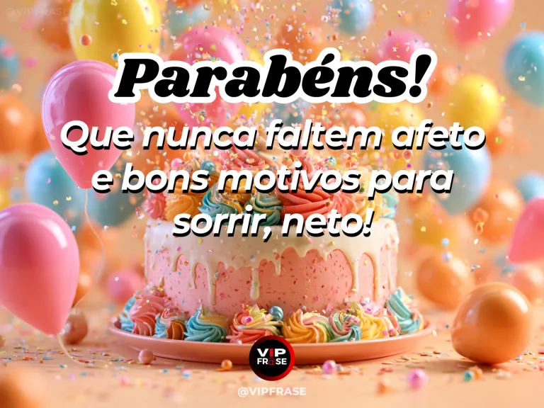 Mensagem de aniversário para neto sobre afeto e bons motivos para sorrir, com bolo rosa decorado com confeitos, balões multicoloridos e confetes.
