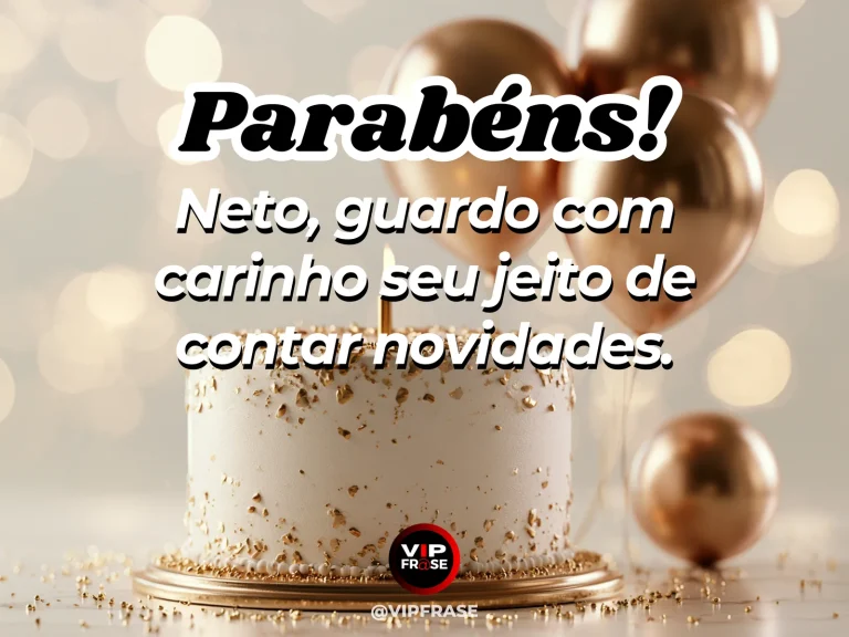 Imagem de aniversário para neto sobre o carinho pelas novidades que o neto conta, mostrando bolo branco com detalhes dourados e balões metálicos.