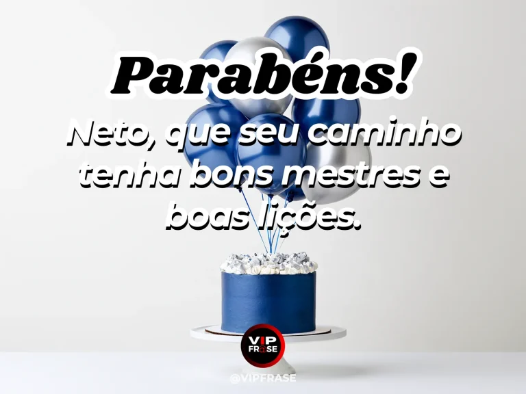 Arte de aniversário para neto mostrando bolo azul-escuro com balões brancos e azuis e mensagem sobre bons mestres e lições para o caminho do neto.