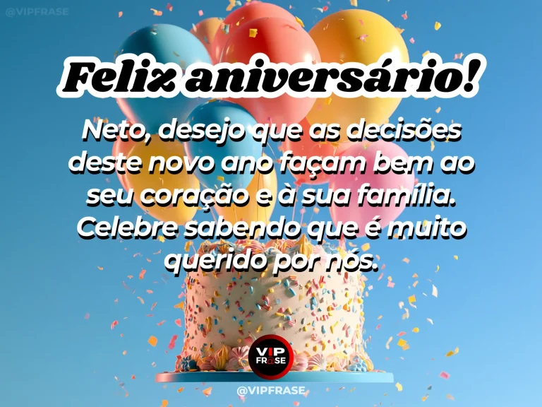 Imagem de aniversário para neto sobre decisões boas para o coração do neto e da família, mostrando bolo com confeitos multicoloridos entre balões e confetes.