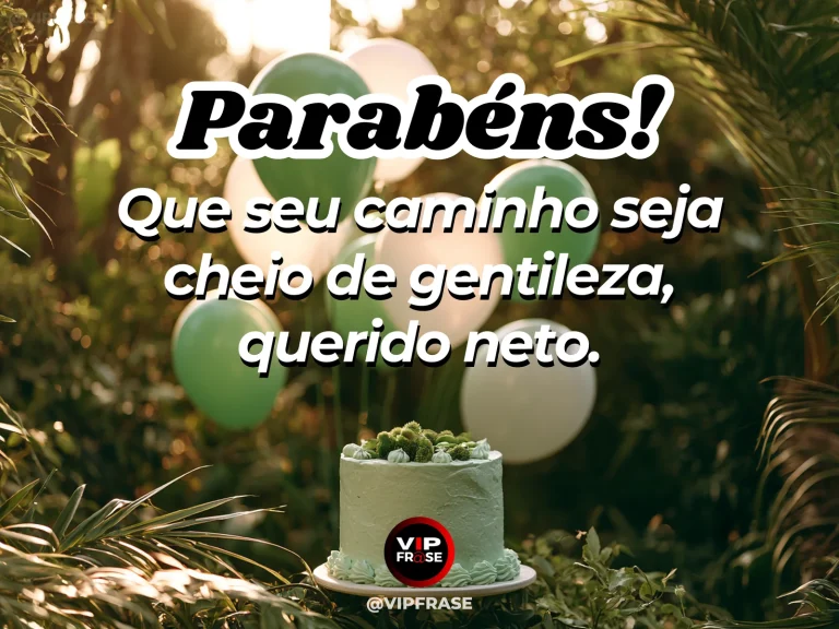 Arte de aniversário para neto sobre gentileza para iluminar o caminho do neto, mostrando bolo verde-claro com balões sob folhagens.