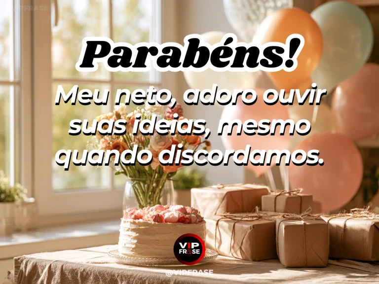 Mensagem de aniversário para neto sobre a alegria de conversar e trocar ideias com o neto, ilustrada com mesa com bolo, flores e presentes junto a uma janela.