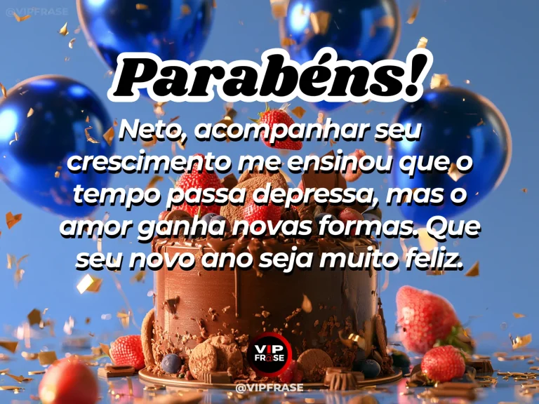 Mensagem de aniversário para neto sobre o amor dos avós que ganha novas formas com o tempo, ilustrada com bolo de chocolate com frutas vermelhas, balões azuis e confetes.