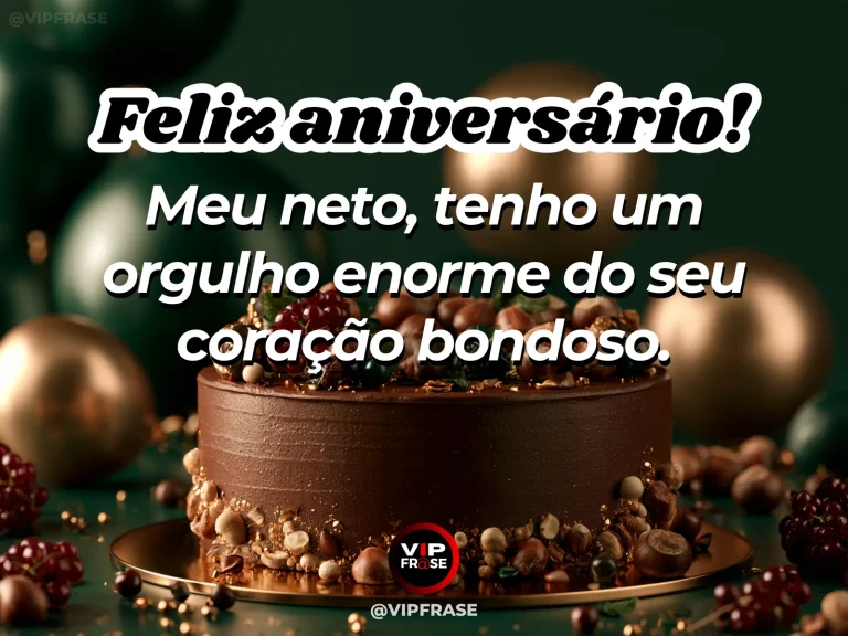 Arte de aniversário para neto sobre o orgulho pelo coração bondoso do neto, mostrando bolo de chocolate com frutas escuras e balões metálicos.