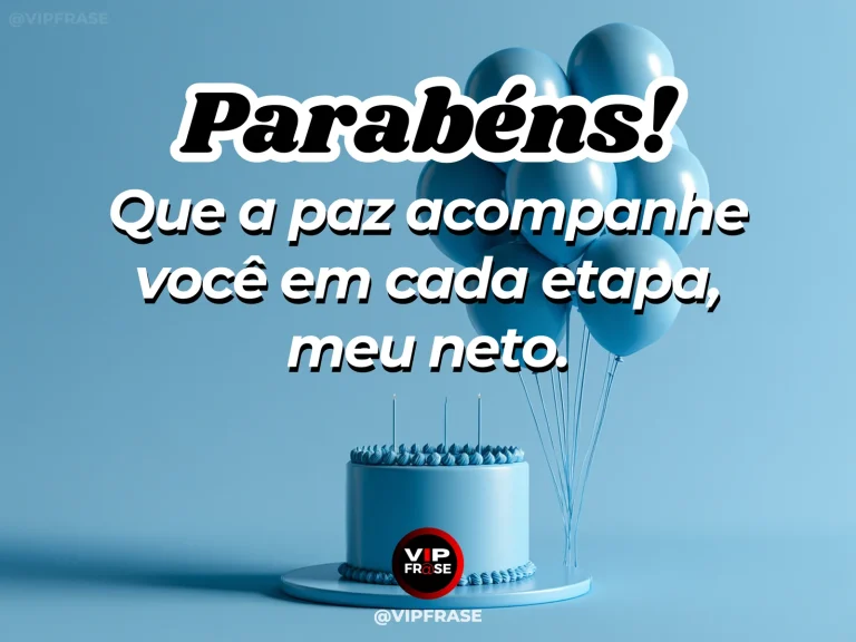 Imagem de aniversário para neto sobre paz em cada etapa da vida do neto, mostrando bolo azul pequeno com balões azuis sobre fundo azul.