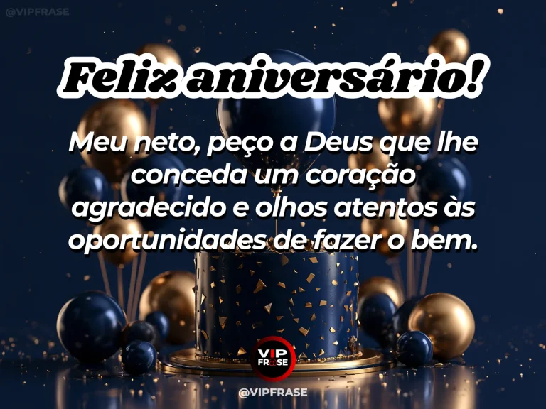 Imagem de aniversário para neto sobre o desejo de um coração agradecido e generoso para o neto, mostrando bolo escuro com decoração dourada e balões metálicos.