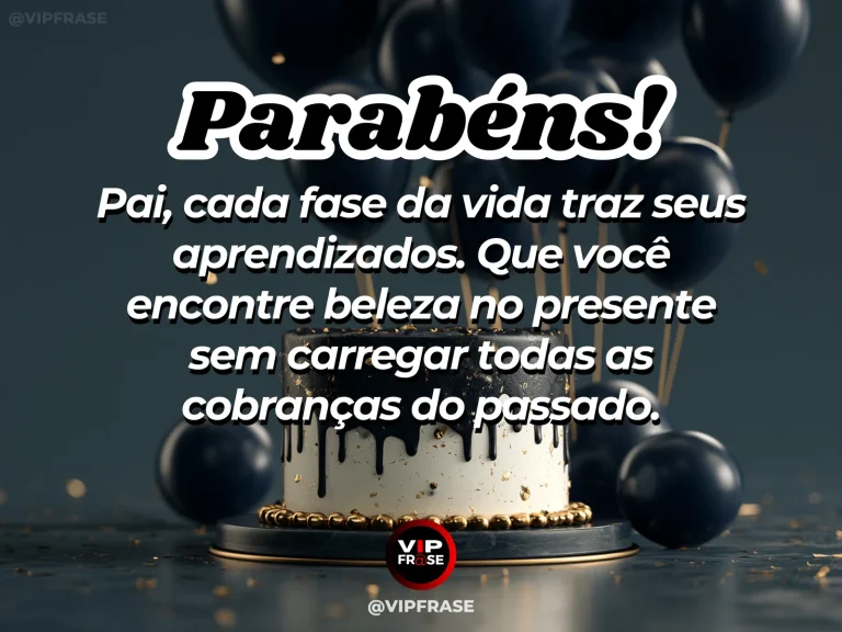 Mensagem de aniversário para pai sobre aceitação do próprio passado, com paisagem de natureza luminosa.