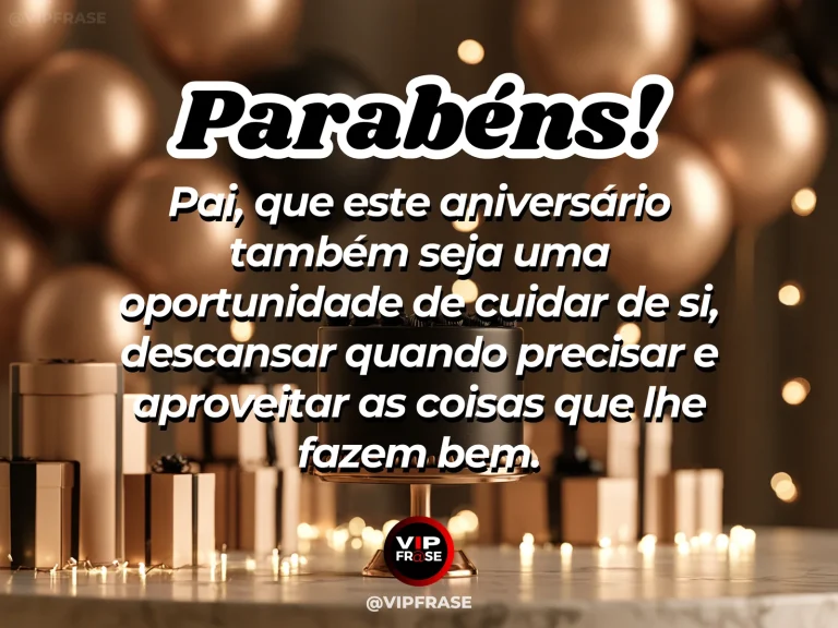 Mensagem de aniversário para pai sobre autocuidado e descanso, com paisagem de ambiente acolhedor.