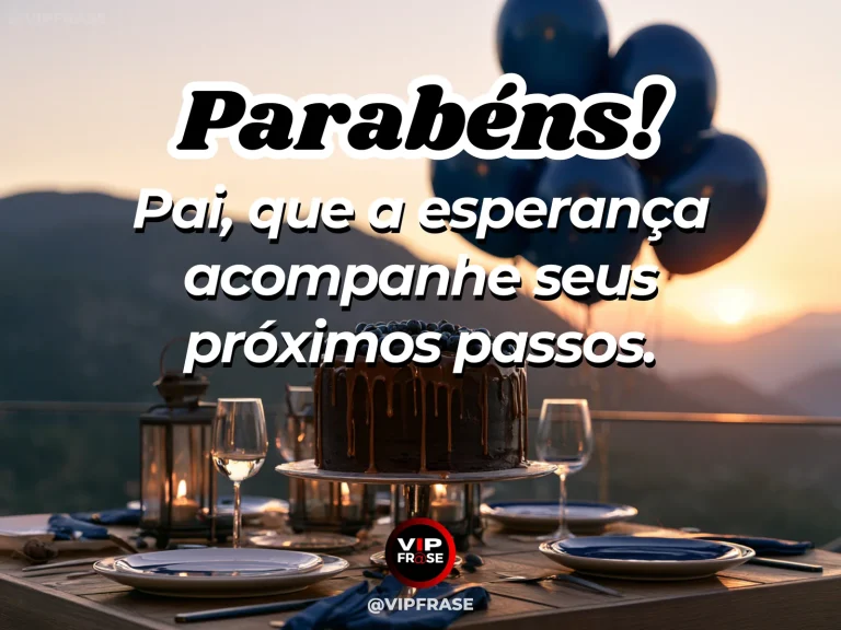 Mensagem de aniversário para pai sobre esperança para o futuro, com paisagem de natureza luminosa.