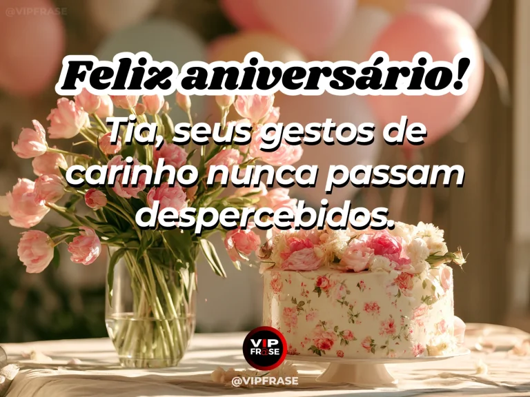 Mensagem de aniversário para tia sobre carinho, com pequeno buquê de flores entregue sobre mesa rústica.