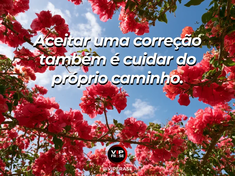 Mensagem de sabedoria sobre humildade diante de correções, com roseira cuidadosamente podada com brotos novos.