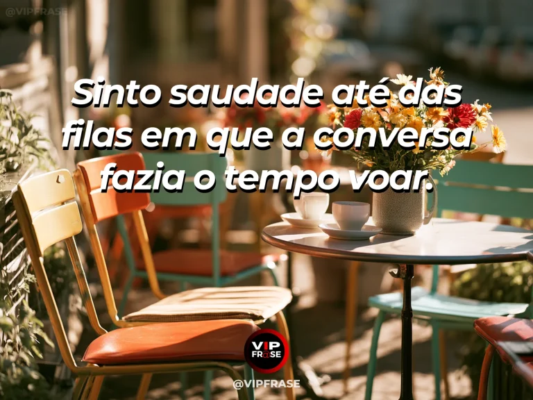 Mensagem sobre saudade, com pequena bilheteria antiga com sombra de árvores e flores.