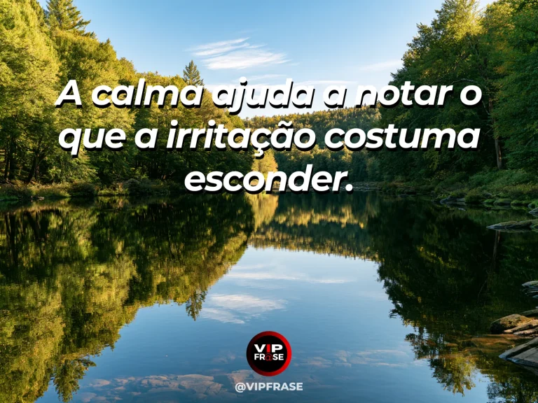 Frase de sabedoria sobre serenidade diante da irritação, com lago com água transparente e lírios coloridos sob a luz da manhã.