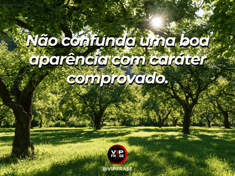 Mensagem de sabedoria sobre discernir caráter além das aparências, com oliveira antiga com raízes visíveis junto a jardim elegante.