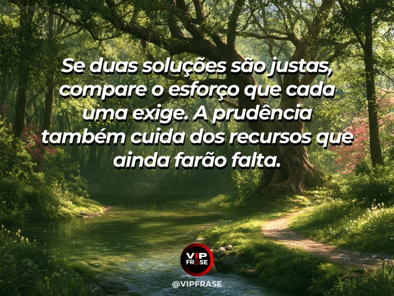 Frase de sabedoria sobre uso prudente de tempo e recursos, com bifurcação de caminhos com diferentes tipos de piso.