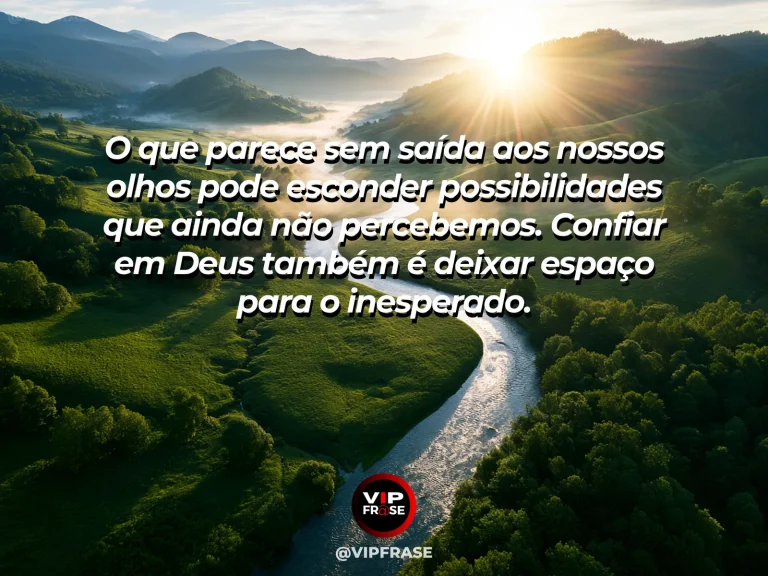 Mensagem sobre confiar em Deus sem ver a saída com rio visto por drone.