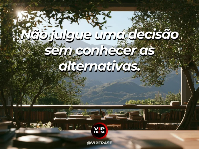 Frase de sabedoria sobre respeito às alternativas de cada decisão, com duas trilhas diferentes que levam ao mesmo jardim luminoso.