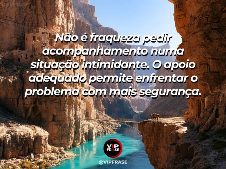Arte com frase de coragem sobre apoio diante de situações intimidantes, em cenário de navigating a narrow canyon together in warm golden light.