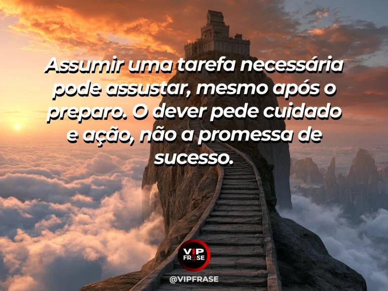 Arte com frase de coragem sobre assumir uma responsabilidade mesmo com receio, em cenário de monastery reached by sturdy stone steps on a bright cliffside.