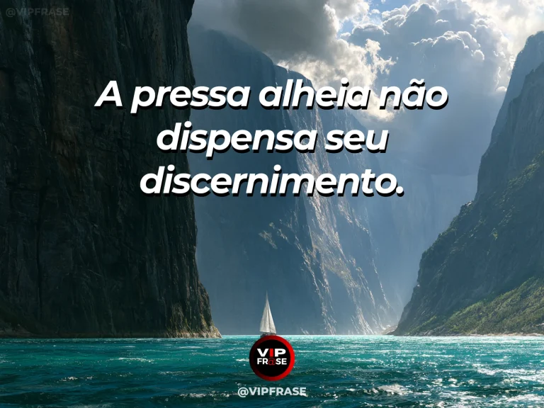 Frase sobre coragem e discernimento diante da pressa, com cena de an elegant sailing boat waiting safely near rocky fjord cliffs in calm morning light.