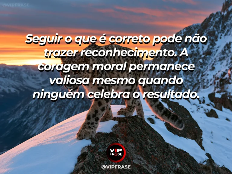 Mensagem sobre coragem para agir sem reconhecimento, com cervo observa encosta sem avançar para o perigo.