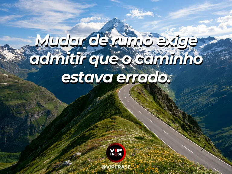 Mensagem de coragem para mudar de direção, com estrada sinuosa nas montanhas.