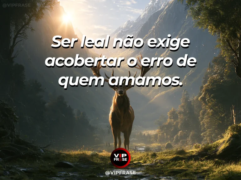 Mensagem sobre coragem para não acobertar erros, com dois cervos observam o vale protegendo um filhote.