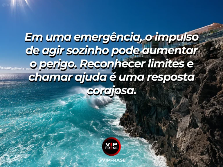 Frase sobre coragem e reconhecer limites numa emergência, com cena de a rescue beacon on a stormy coast guiding a boat toward a safe harbor.