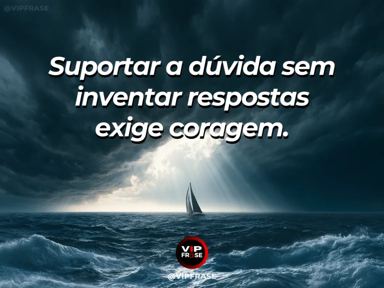 Mensagem sobre coragem para suportar dúvidas, com pequeno barco aguarda mar se acalmar perto de penhasco.