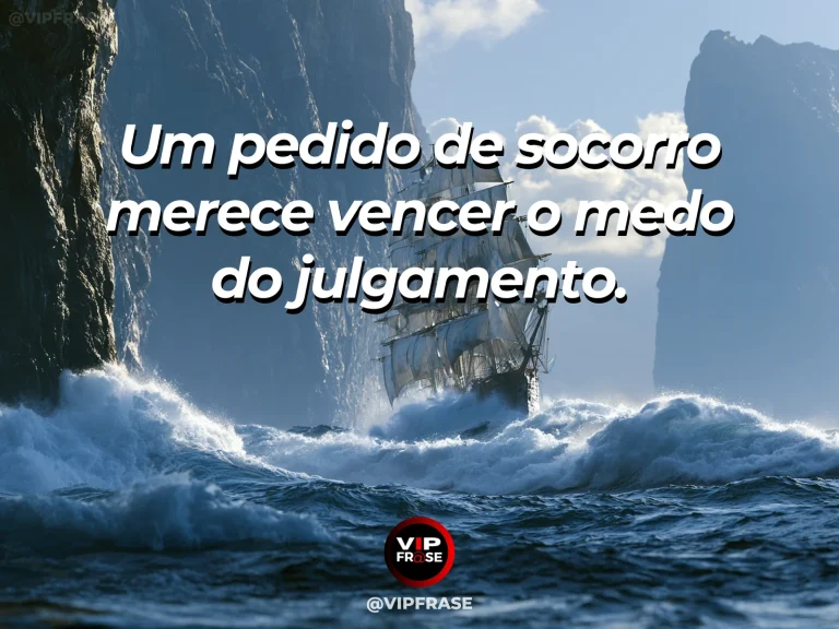 Mensagem de coragem sobre buscar socorro apesar do receio de julgamento, com dois navegantes trabalham juntos num barco diante de ondas.