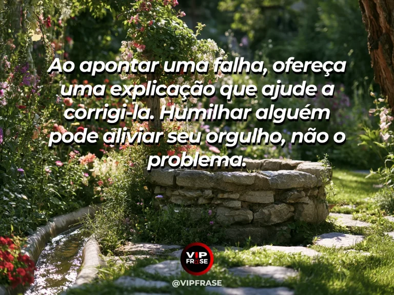 Frase de sabedoria sobre correção sem humilhação, com banco de trabalho de madeira com peça sendo reparada.
