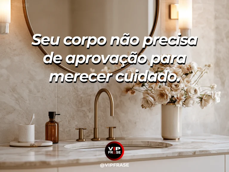 Frase de autoestima sobre body care without external approval, com spa-like space with natural stone and greenery
