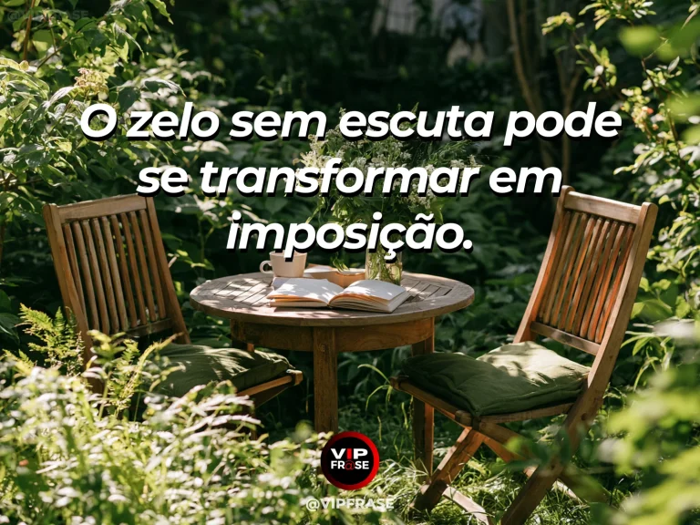 Frase de sabedoria sobre cuidado com escuta e respeito, com duas cadeiras acolhedoras junto a mesa em jardim.