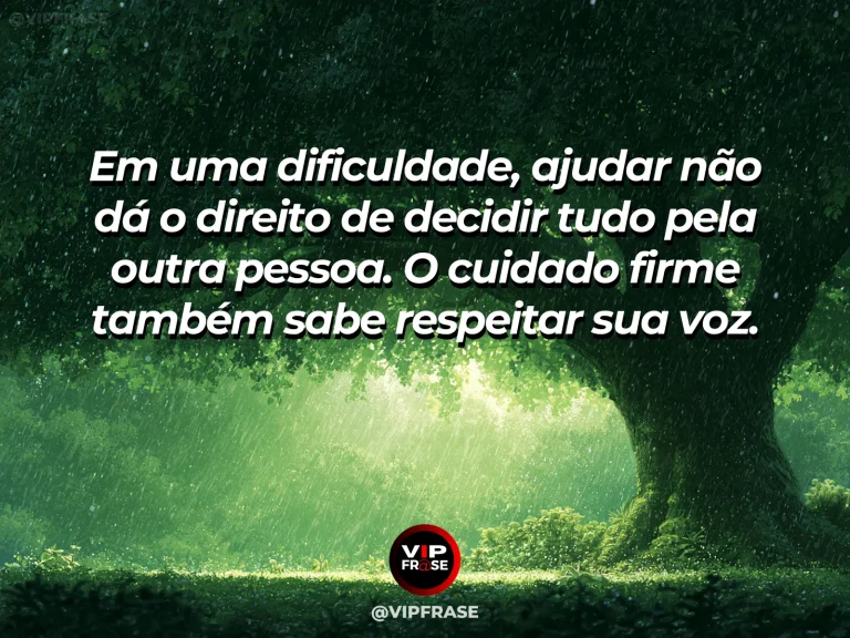 Mensagem de força sobre cuidar sem tomar a voz do outro, com carvalho frondoso e árvores jovens próximas no vale.