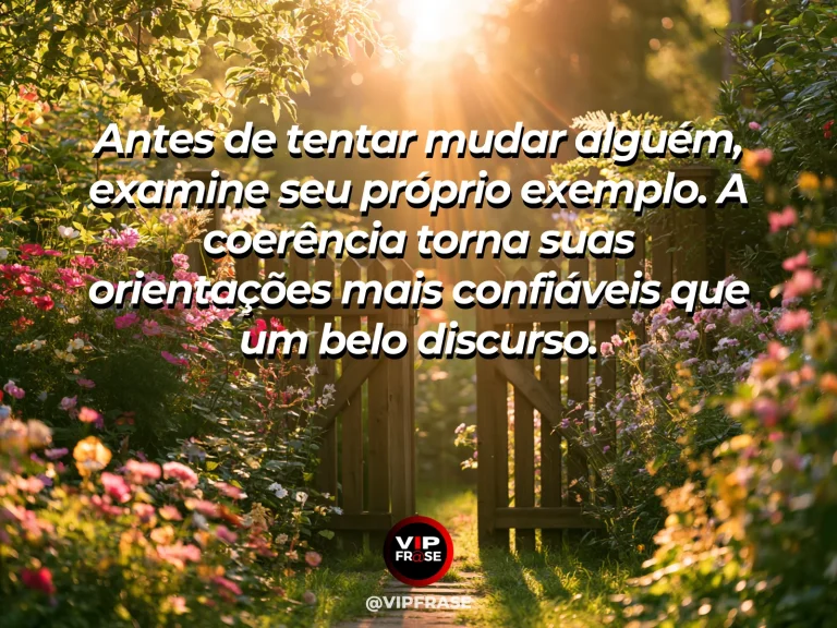 Mensagem de sabedoria sobre coerência entre palavras e exemplo, com pegadas discretas em trilha florida rumo à luz do sol.