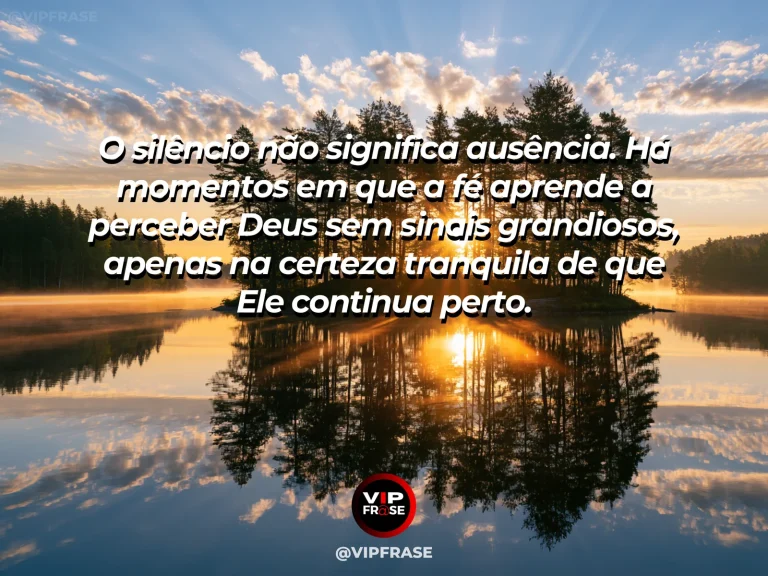 Mensagem de fé sobre perceber Deus no silêncio, com lago de montanha ao entardecer.