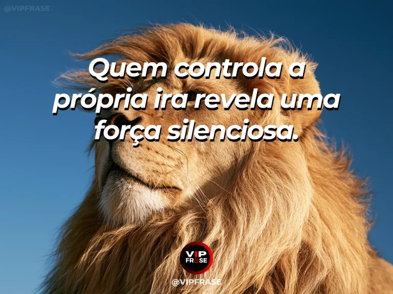 Mensagem de força sobre domínio próprio diante da ira, com leão imponente e sereno sobre rocha na savana.