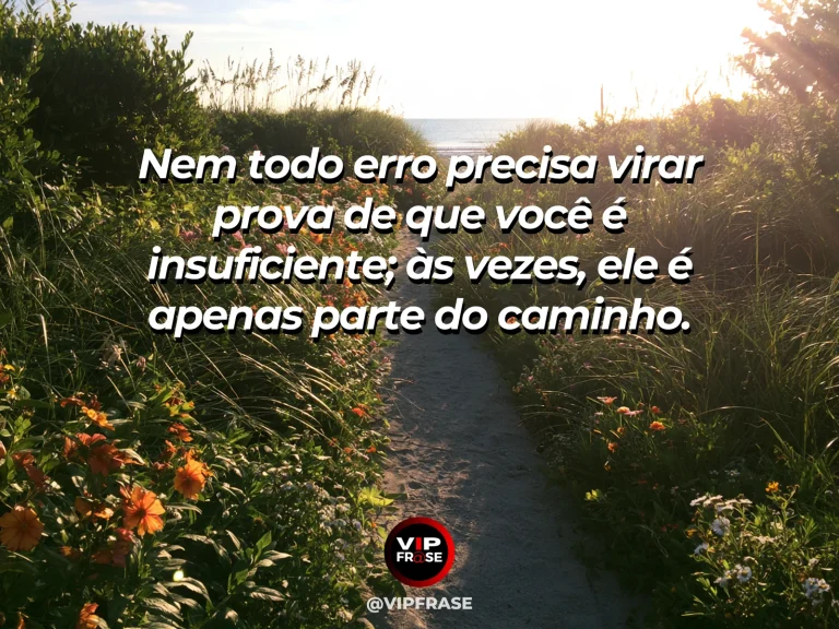 Frase de autoestima sobre mistakes without loss of self-worth, com fresh flowers growing beside an imperfect stone path