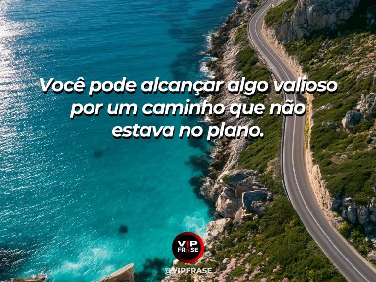 Frase de esperança com estrada costeira chegando a uma vila luminosa por um caminho inesperado.