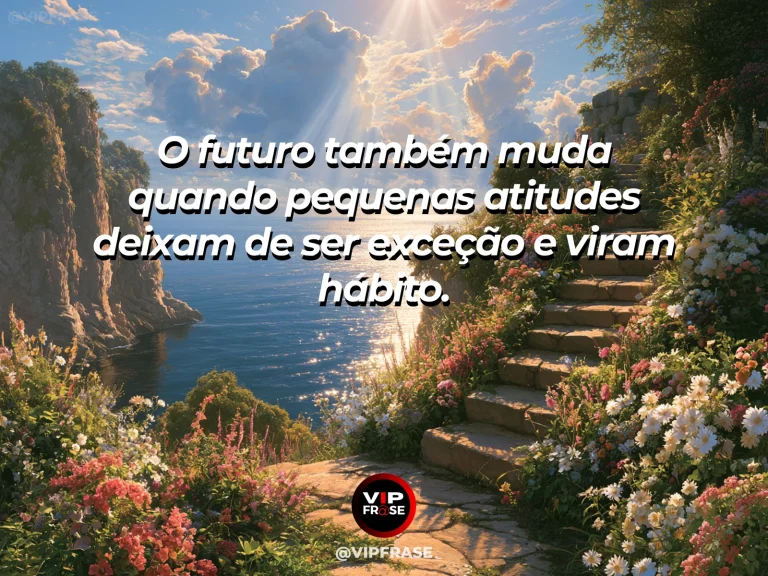 Frase de esperança com sequência de pequenos degraus entre flores rumo à luz.