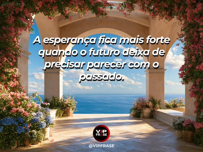 Frase de esperança com arquitetura antiga encontrando um jardim moderno e luminoso.
