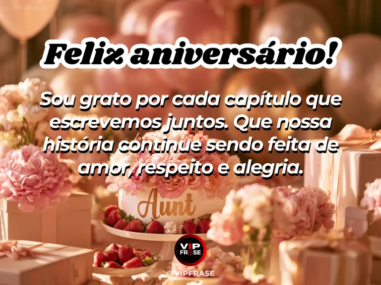 Mensagem de aniversário para esposa sobre gratidão no casamento, com flores e luz natural.
