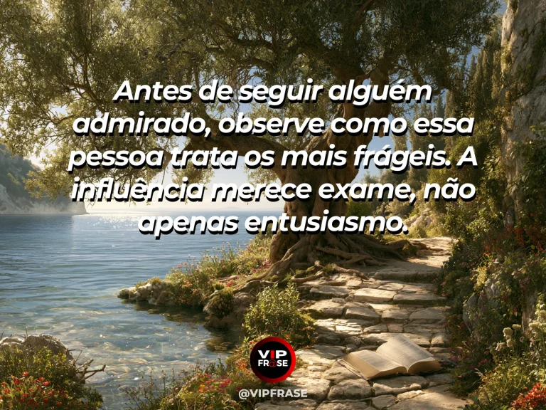 Mensagem de sabedoria sobre discernir admiração, com árvore frondosa oferecendo sombra a pequenas plantas.