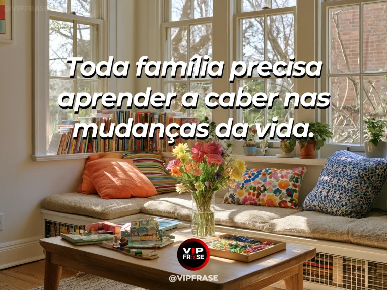 Mensagem sobre família e a casa que se adapta, com casa em reforma leve com plantas e sol.