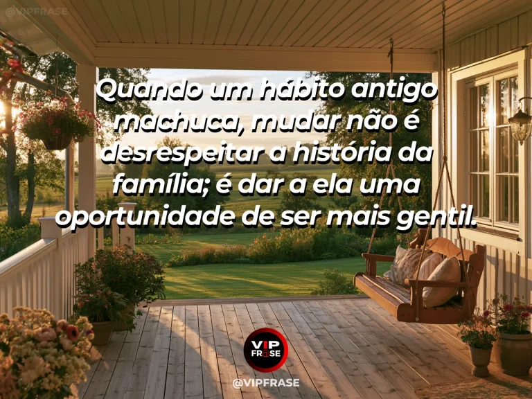 Frase sobre família e a coragem de interromper padrões, com porta aberta de casa renovada para jardim verde luminoso.