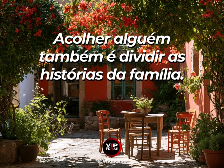 Mensagem sobre acolher novos familiares com portão aberto para quintal florido.
