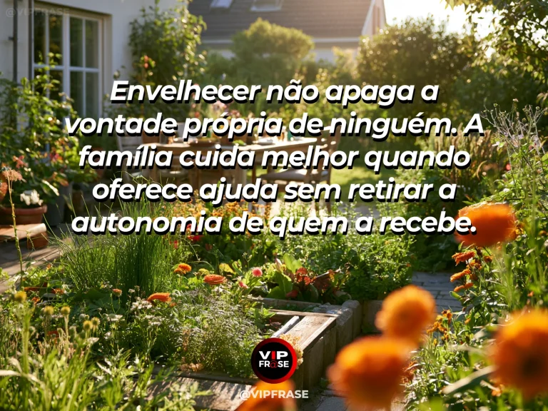 Mensagem sobre autonomia dos idosos na família com jardinagem acompanhada.