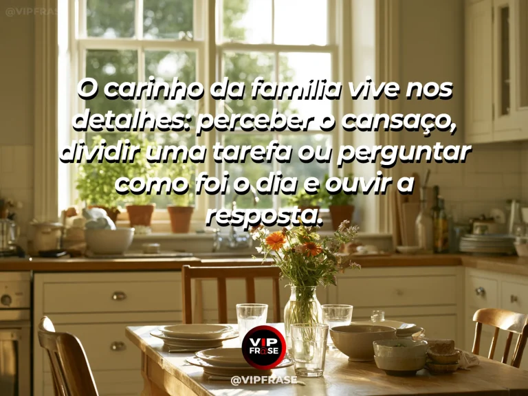 Mensagem sobre pequenos gestos de carinho familiar em mesa com chá.