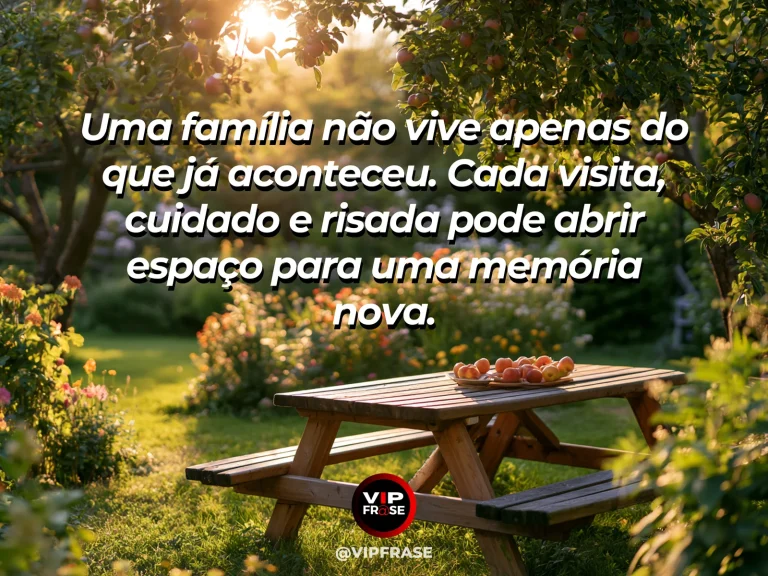 Arte com frase sobre família e construir lembrancas no presente, em cena de piquenique luminoso em jardim florido com frutas.
